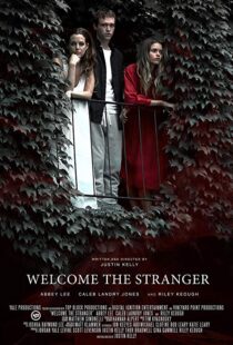 دانلود فیلم Welcome the Stranger 201815278-1517127939