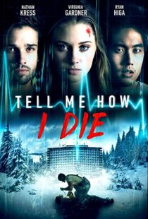دانلود فیلم Tell Me How I Die 201619930-2010916718