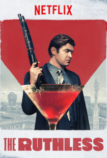 دانلود فیلم The Ruthless 201920340-766085255