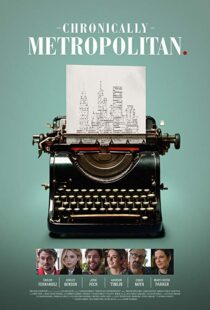 دانلود فیلم Chronically Metropolitan 20168802-845968271