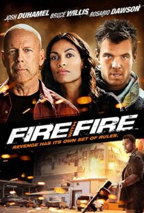 دانلود فیلم Fire with Fire 20129302-1415649657