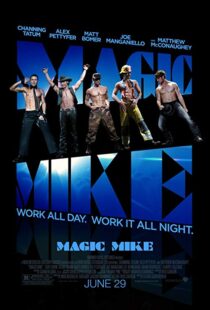 دانلود فیلم Magic Mike 20123254-2003911092