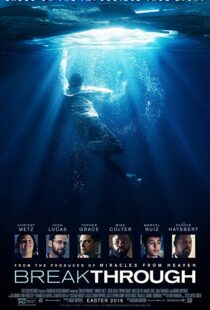 دانلود فیلم Breakthrough 20199490-1529697525