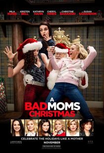 دانلود فیلم A Bad Moms Christmas 20179919-1899847134