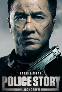 دانلود فیلم Police Story: Lockdown 201317175-826899933