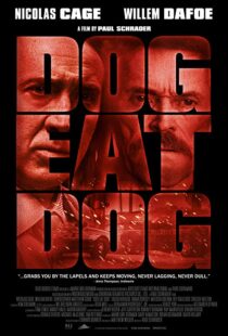 دانلود فیلم Dog Eat Dog 20169030-347580066