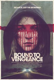 دانلود فیلم Bound to Vengeance 201518293-870491964