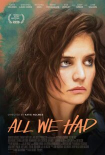 دانلود فیلم All We Had 20168987-984307327