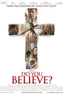 دانلود فیلم Do You Believe? 20154403-72399863
