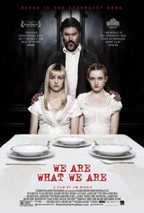 دانلود فیلم We Are What We Are 201317221-542854545