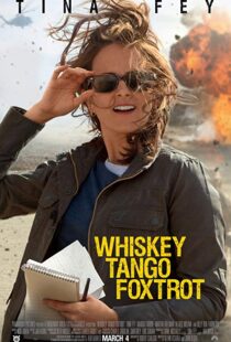 دانلود فیلم Whiskey Tango Foxtrot 20168938-1798452521