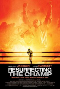 دانلود فیلم Resurrecting the Champ 200718461-105705287