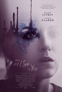دانلود فیلم All I See Is You 20169745-1318822734