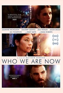 دانلود فیلم Who We Are Now 20175411-691594987