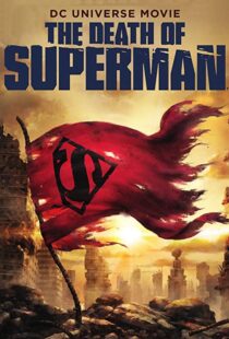 دانلود انیمیشن The Death of Superman 201821598-256456128
