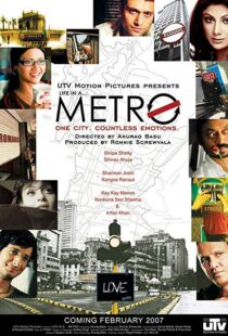 دانلود فیلم هندی Life in a Metro 20076030-1687839956