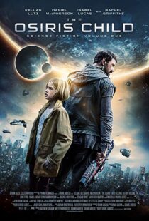 دانلود فیلم The Osiris Child 20163840-565429204