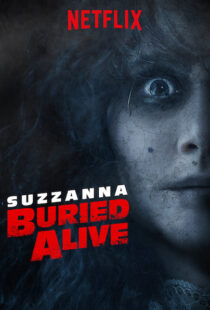 دانلود فیلم Suzzana: Buried Alive 201820197-915896101