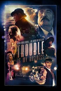 دانلود فیلم Trouble Is My Business 20188379-2043342389