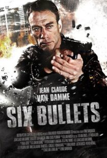 دانلود فیلم 6 Bullets 201221335-639973641