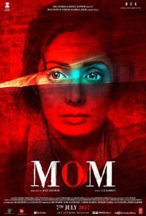 دانلود فیلم هندی Mom 201718000-781201964