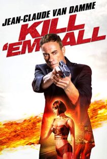 دانلود فیلم Kill ‘Em All 201715147-1855516091
