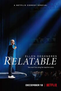 دانلود فیلم Ellen DeGeneres: Relatable 201820559-82141724