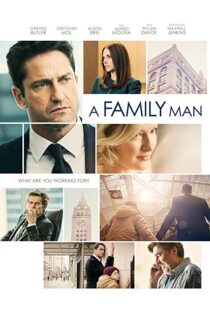 دانلود فیلم A Family Man 20168830-1209972060