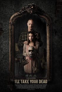 دانلود فیلم I’ll Take Your Dead 20189434-2046718364