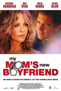 دانلود فیلم My Mom’s New Boyfriend 200812659-1725218161