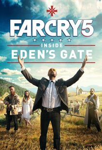 دانلود فیلم Far Cry 5: Inside Eden’s Gate 201879787-658843469