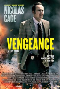 دانلود فیلم Vengeance: A Love Story 20173900-209102025