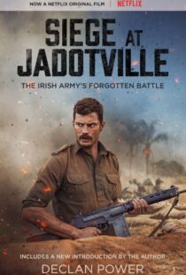 دانلود فیلم The Siege of Jadotville 20169498-2071843822