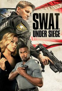 دانلود فیلم S.W.A.T.: Under Siege 20177530-1257137663