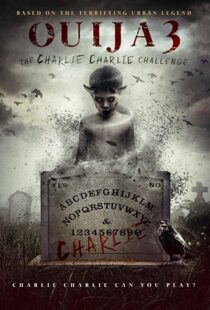 دانلود فیلم Ouija 3: The Charlie Charlie Challenge 20167254-1271086008