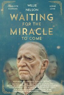 دانلود فیلم Waiting for the Miracle to Come 201821032-856910603