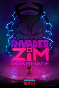 دانلود انیمیشن Invader ZIM: Enter the Florpus 201911509-822167386