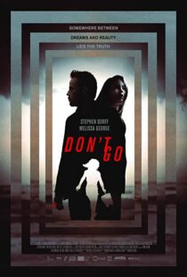 دانلود فیلم Don’t Go 20187783-1740136348