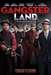 دانلود فیلم Gangster Land 20176989-1575087232