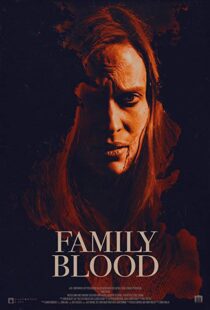 دانلود فیلم Family Blood 20188313-1189716531