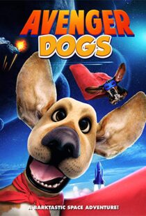دانلود انیمیشن Avenger Dogs 201911425-509989290