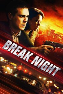دانلود فیلم Break Night 20177002-1280046911