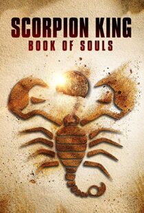 دانلود فیلم The Scorpion King: Book of Souls 20183805-978179715