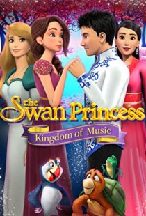 دانلود انیمیشن The Swan Princess: Kingdom of Music 201922422-268457952