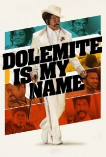 دانلود فیلم Dolemite Is My Name 201930819-431704172