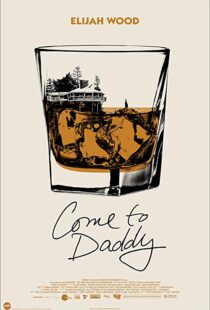 دانلود فیلم Come to Daddy 201932351-1699460927