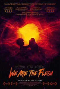دانلود فیلم We Are the Flesh 201640765-1448767119