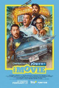 دانلود فیلم Impractical Jokers: The Movie 202038383-704349271