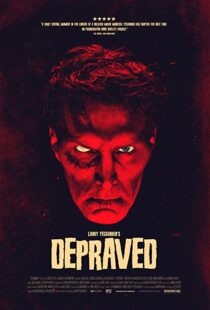 دانلود فیلم Depraved 201941381-642685397