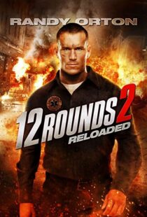 دانلود فیلم 12 Rounds 2: Reloaded 201341153-835864808